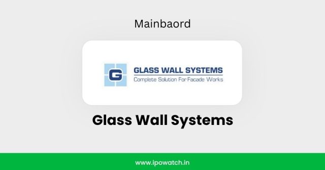 Glass Wall Systems IPO