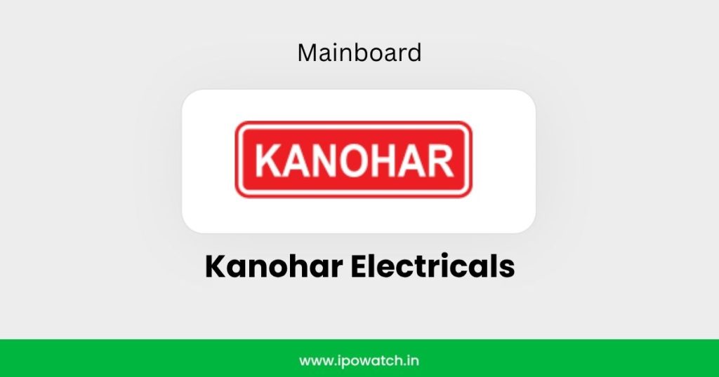 Kanohar Electricals IPO