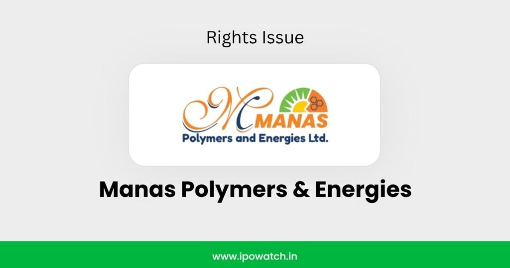 Manas Polymers & Energies Rights Issue 2026