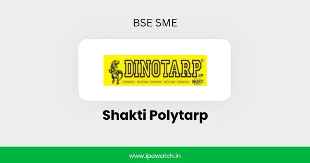 Shakti Polytarp IPO