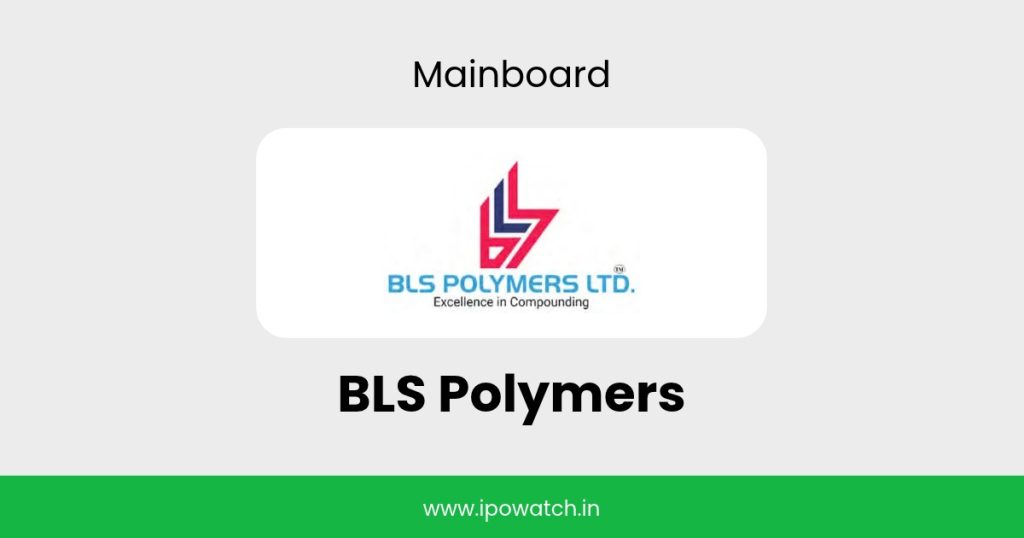 BLS Polymers IPO