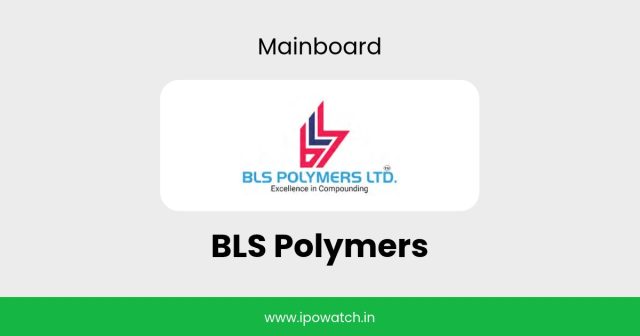 BLS Polymers IPO