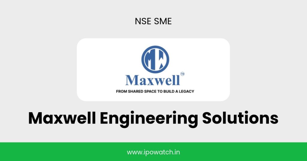 Maxwell Engineering Solutions IPO