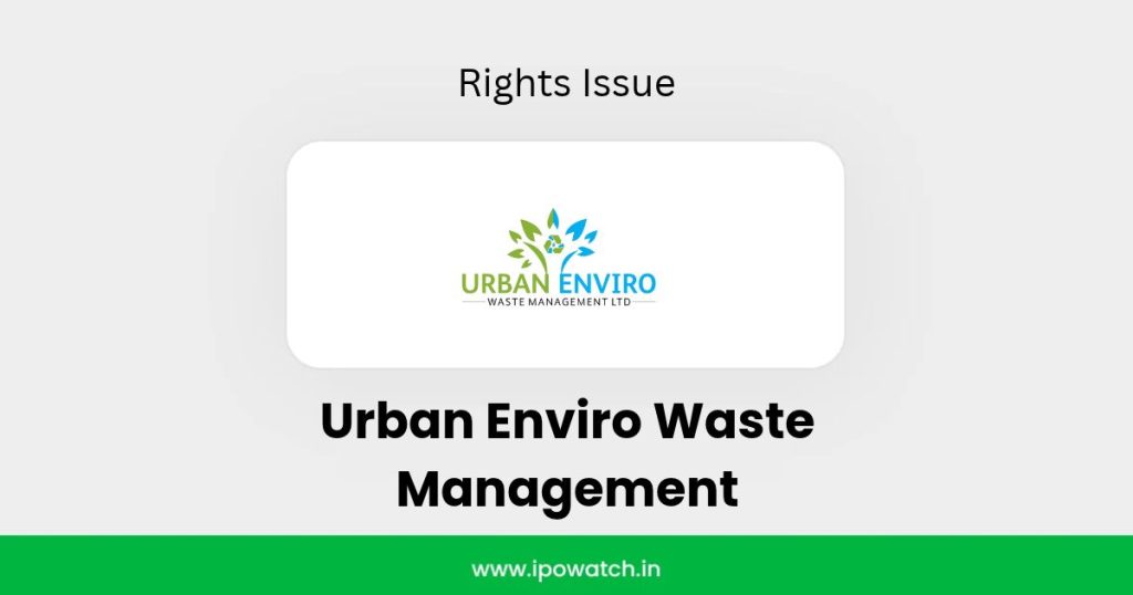 Urban Enviro Waste Management Rights Issue 2026
