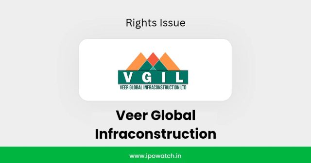 Veer Global Infraconstruction Rights Issue 2026